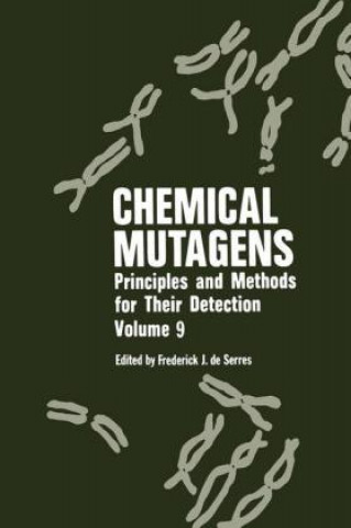 Könyv Chemical Mutagens Frederick J. De Serr