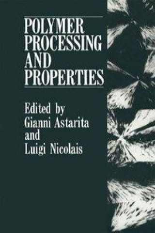 Book Polymer Processing and Properties Gianni Astarita