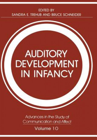 Knjiga Auditory Development in Infancy Sandra E. Trehub