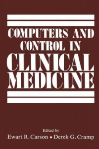 Carte Computers and Control in Clinical Medicine Ewart R. Carson