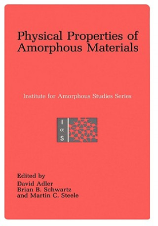 Kniha Physical Properties of Amorphous Materials David Adler