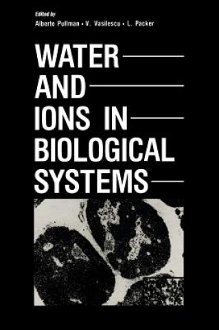 Kniha Water and Ions in Biological Systems Alberte Pullman