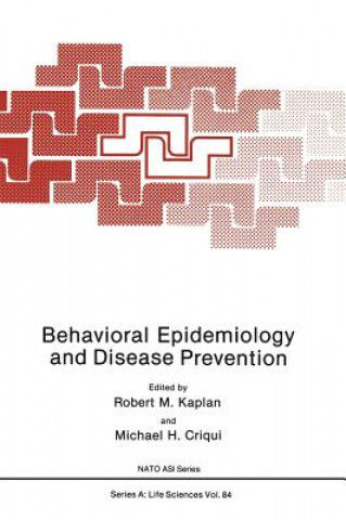 Knjiga Behavioral Epidemiology and Disease Prevention Robert M. Kaplan