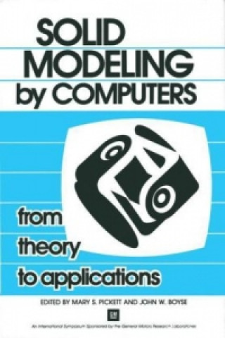 Knjiga Solid Modeling by Computers Mary S. Pickett