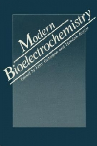 Kniha Modern Bioelectrochemistry F. Gutmann