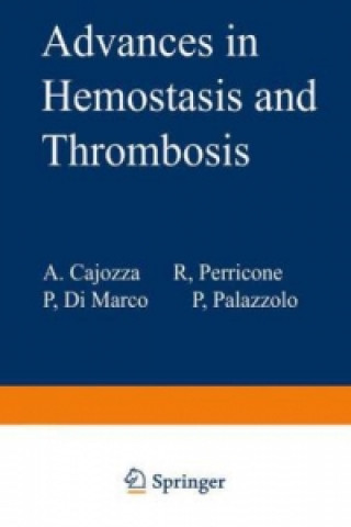 Kniha Advances in Hemostasis and Thrombosis A. Cajozzo