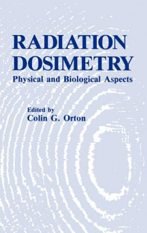 Könyv Radiation Dosimetry C.G. Orton