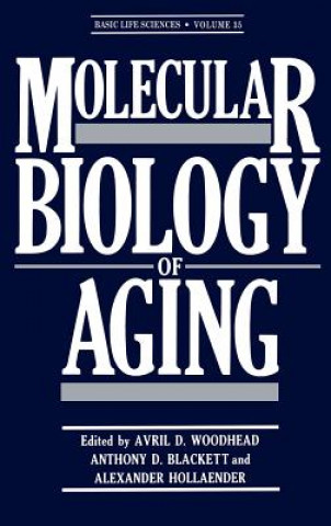 Könyv Molecular Biology of Aging Avril D. Woodhead