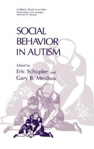 Kniha Social Behavior in Autism Eric Schopler