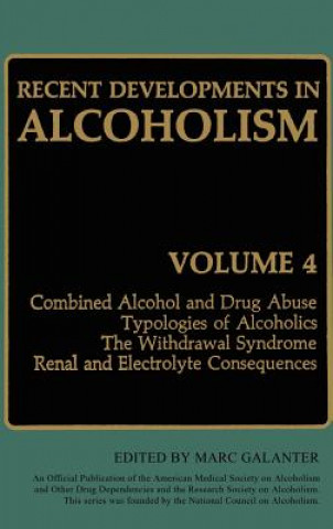 Carte Recent Developments in Alcoholism Marc Galanter