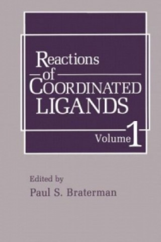 Kniha Reactions of Coordinated Ligands P.S. Braterman