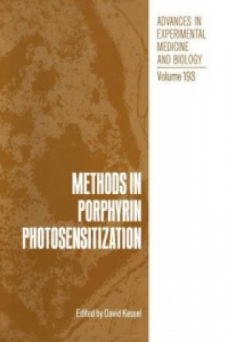 Kniha Methods in Porphyrin Photosensitization David Kessel