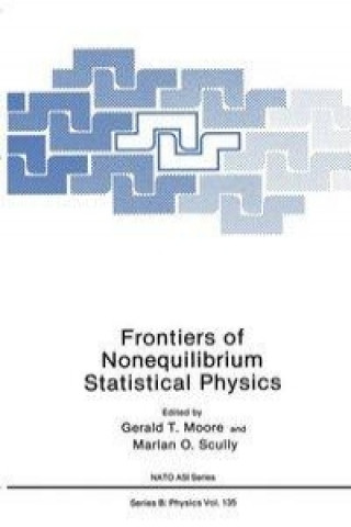 Könyv Frontiers of Nonequilibrium Statistical Physics Gerald T. Moore
