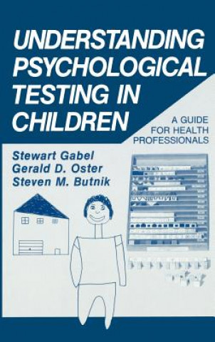 Knjiga Understanding Psychological Testing in Children Stewart Gabel