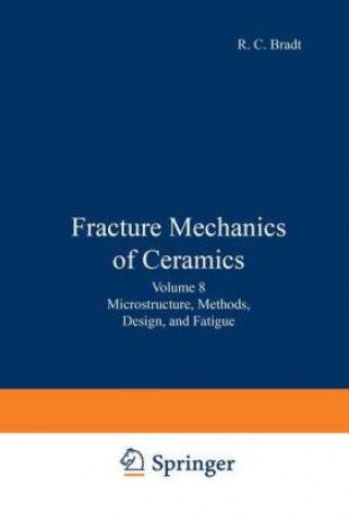 Kniha Fracture Mechanics of Ceramics R. C. Bradt