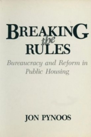 Kniha Breaking the Rules Jon Pynoos