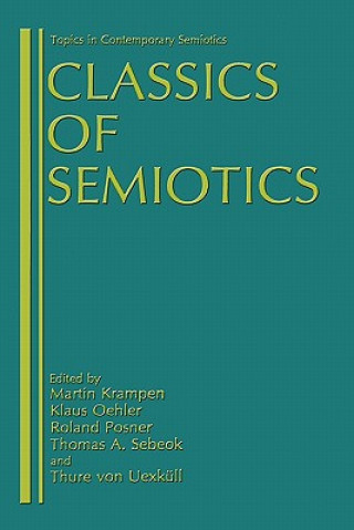 Kniha Classics of Semiotics Martin Krampen