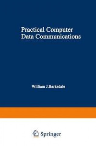 Carte Practical Computer Data Communications William J. Barksdale