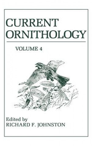 Carte Current Ornithology, Volume 4 Richard F. Johnston