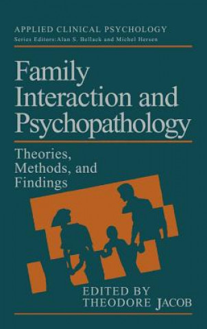 Książka Family Interaction and Psychopathology Theodore Jacob