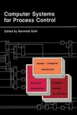 Knjiga Computer Systems for Process Control Reinhold Guth