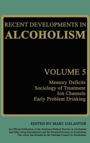 Knjiga Recent Developments in Alcoholism Marc Galanter