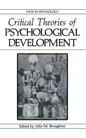 Carte Critical Theories of Psychological Development John M. Broughton