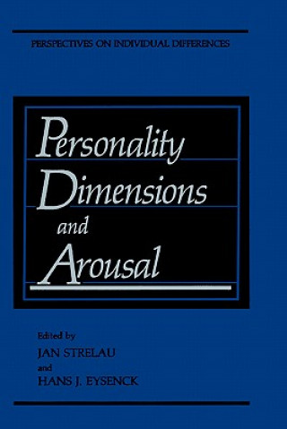 Carte Personality Dimensions and Arousal Jan Strelau