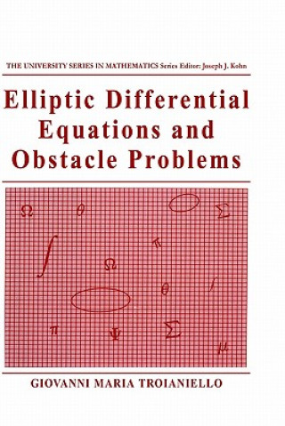 Kniha Elliptic Differential Equations and Obstacle Problems Giovanni Maria Troianiello