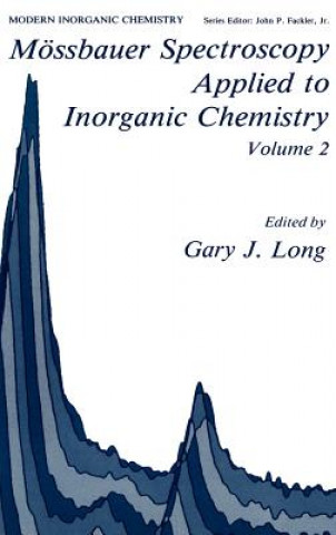 Livre Moessbauer Spectroscopy Applied to Inorganic Chemistry Volume 2 G.J Long