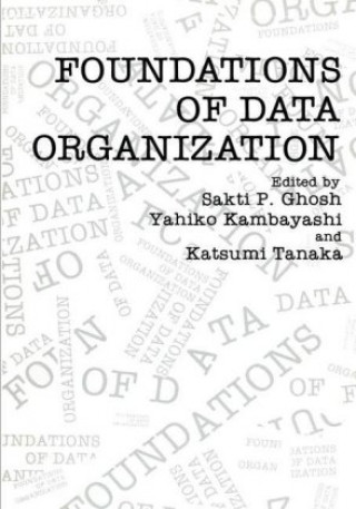 Carte Foundations of Data Organization Sakti P. Ghosh