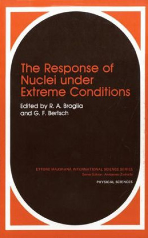Carte Response of Nuclei under Extreme Conditions R.A. Broglia