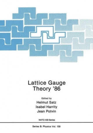 Carte Lattice Gauge Theory '86 Helmut Satz