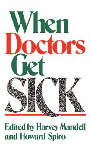 Könyv When Doctors Get Sick H.N. Mandell