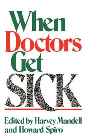 Книга When Doctors Get Sick H.N. Mandell