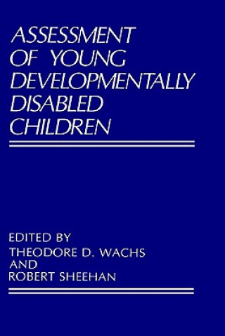 Carte Assessment of Young Developmentally Disabled Children Theodore D. Wachs