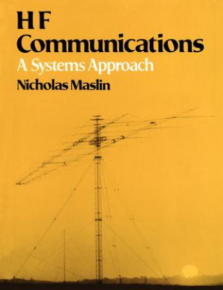 Kniha HF Communications: A Systems Approach Nicholas M. Maslin
