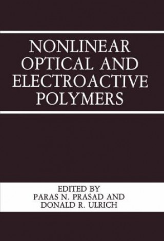 Książka Nonlinear Optical and Electroactive Polymers Paras N. Prasad