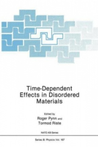 Kniha Time-Dependent Effects in Disordered Materials Roger Pynn
