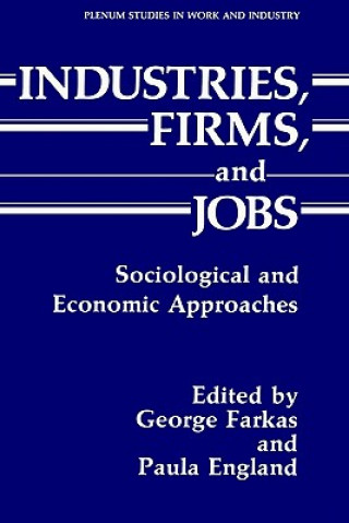 Książka Industries, Firms, and Jobs George Farkas