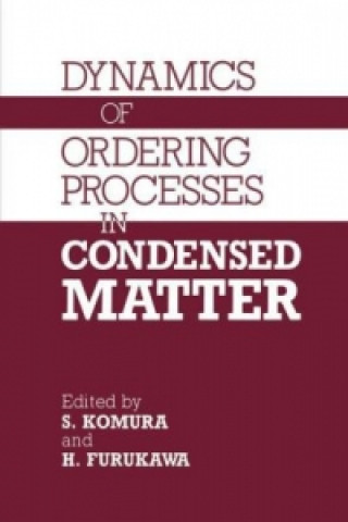 Buch Dynamics of Ordering Processes in Condensed Matter S. Komura