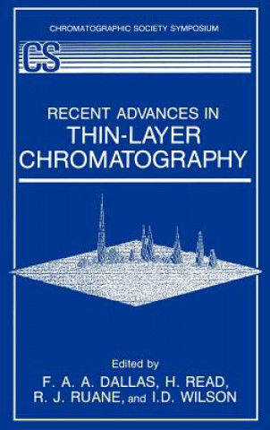 Buch Recent Advances in Thin-Layer Chromatography F.A.A. Dallas