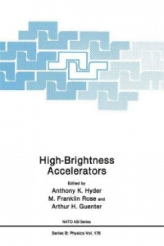 Kniha High-Brightness Accelerators Anthony D. Hyder