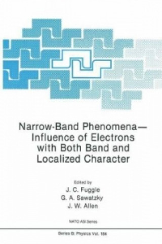 Buch Narrow-Band Phenomena-Influence of Electrons with Both Band and Localized Character J.C. Fuggle