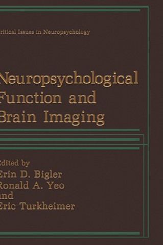 Carte Neuropsychological Function and Brain Imaging Erin D. Bigler