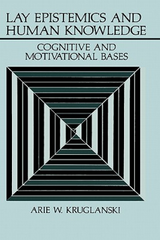 Buch Lay Epistemics and Human Knowledge Arie W. Kruglanski