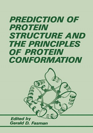 Kniha Prediction of Protein Structure and the Principles of Protein Conformation G.D. Fasman
