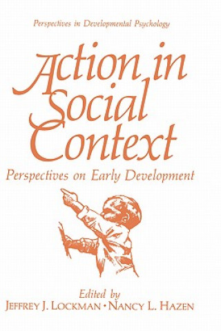 Knjiga Action in Social Context Jeffrey J. Lockman