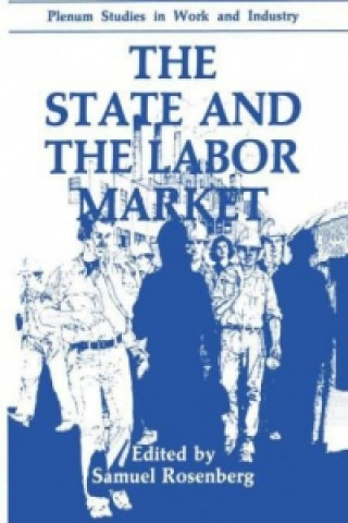 Kniha State and the Labor Market Samuel Rosenberg