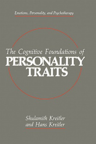 Carte Cognitive Foundations of Personality Traits Shulamith Kreitler